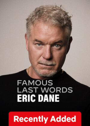 Famous Last Words: Eric Dane poster